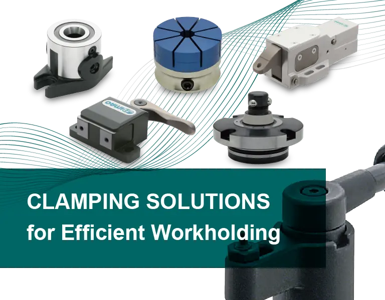 CLAMPING SOLUTIONS for Efficient Workholding